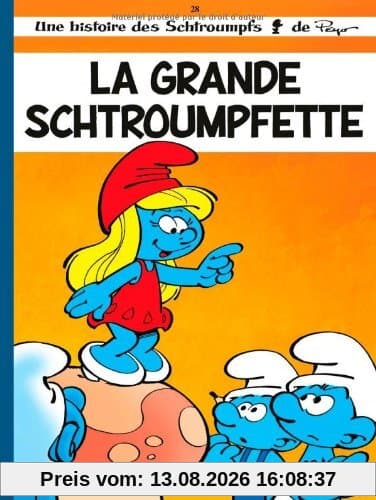 Les Schtroumpfs. Vol. 28. La grande Schtroumpfette
