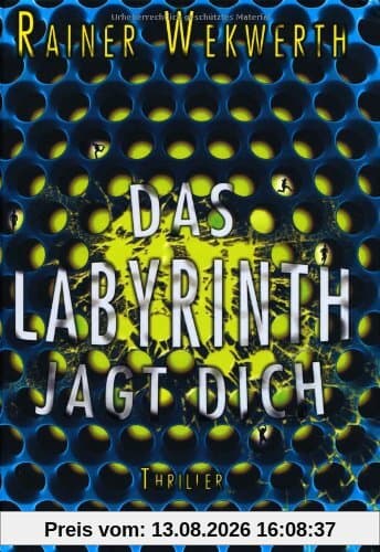 Das Labyrinth jagt dich