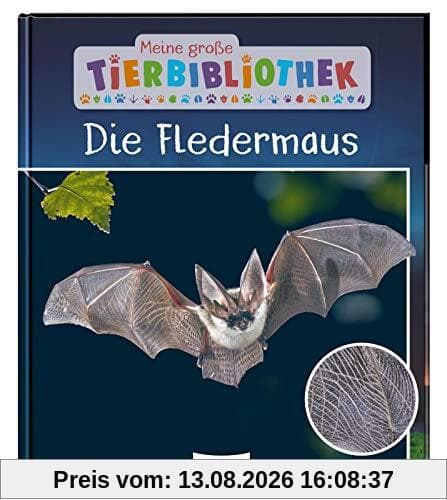 Die Fledermaus (Meine große Tierbibliothek)