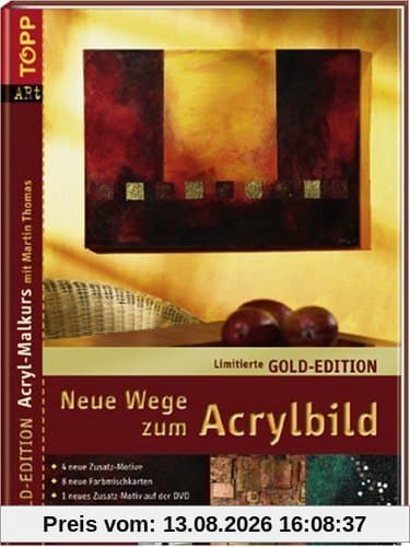 Neue Wege zum Acrylbild, m. DVD (Gold-Edition)