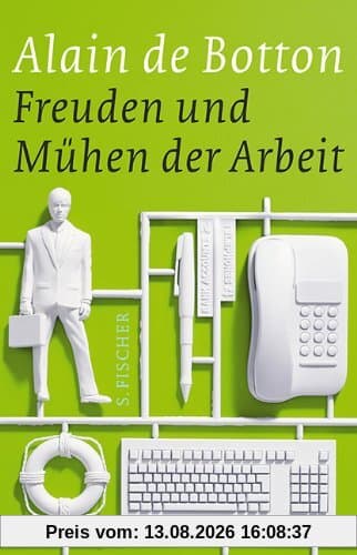 Freuden und Mühen der Arbeit