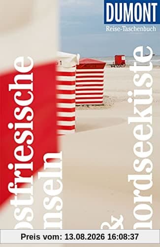 DuMont Reise-Taschenbuch Ostfriesische Inseln & Nordseeküste: Reiseführer plus Reisekarte. Mit individuellen Autorentipps und vielen Touren.