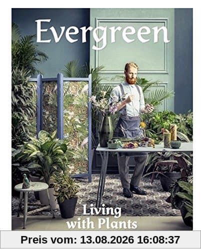 Evergreen: Living with Plants