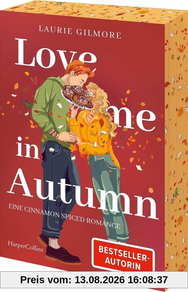 Love me in Autumn. Eine cinnamon spiced Romance: Roman | TikTok made me buy it! | Band 2 des SPIEGEL-Bestsellers »Meet me in Autumn« | Erstauflage mit limitiertem Farbschnitt (Dream Harbor, Band 2)