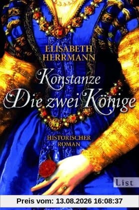 Konstanze. Die zwei Könige (Die Konstanze-Saga)