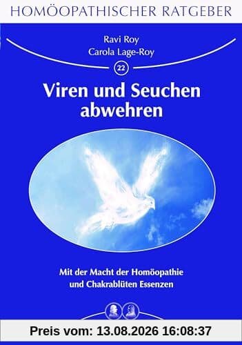 Homöopathischer Ratgeber 22: Viren und Seuchen abwehren