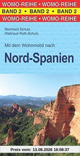 Mit dem Wohnmobil nach Nord-Spanien (Womo-Reihe)