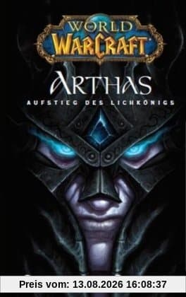 World of Warcraft: Arthas - Aufstieg des Lichkönigs