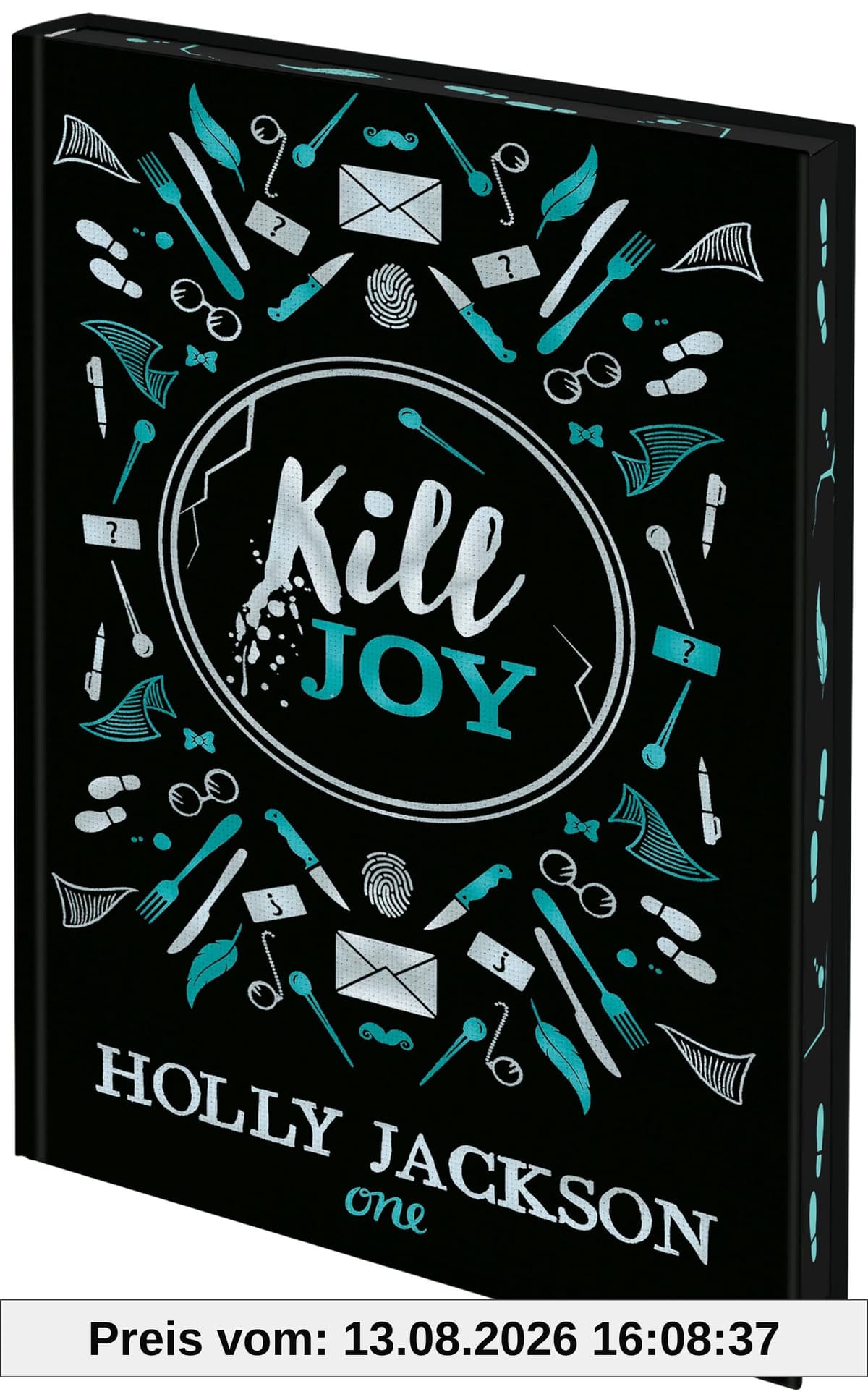 Kill Joy: Schmuckausgabe des Prequels zu A Good Girl's Guide to Murder, mit Farbschnitt - das perfekte Geschenk für alle Holly-Jackson-Fans!