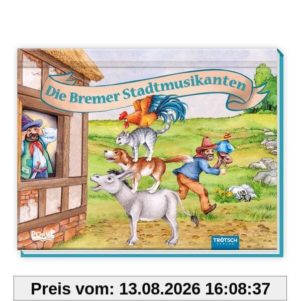 Trötsch Märchenbuch Pop-up-Buch Die Bremer Stadtmusikanten: Entedeckerbuch Beschäftigungsbuch