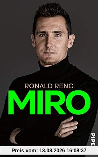 Miro: Die offizielle Biografie von Miroslav Klose