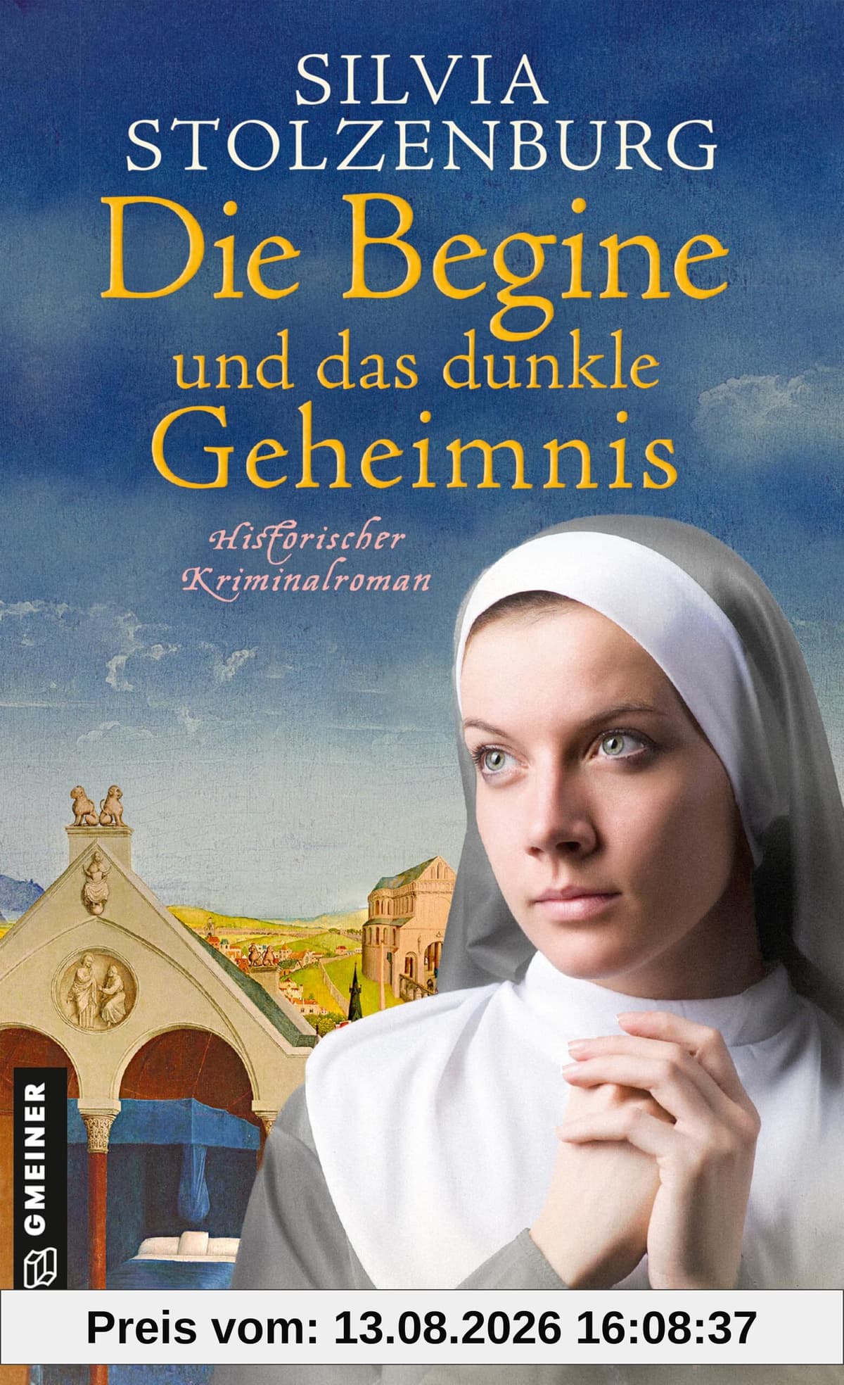 Die Begine und das dunkle Geheimnis