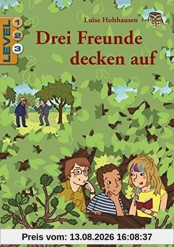 Drei Freunde decken auf / Level 3: Schulausgabe