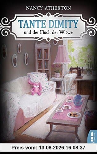 Tante Dimity und der Fluch der Witwe (Ein Wohlfühlkrimi mit Lori Shepherd, Band 22)
