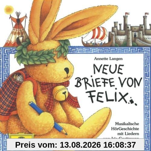 Neue Briefe von Felix. CD: Musikalische Hörgeschichte