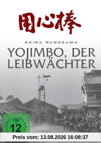Akira Kurosawa: Yojimbo - Der Leibwächter