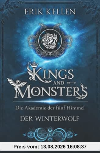 KINGS and MONSTERS - Der Winterwolf: Die Akademie der fünf Himmel