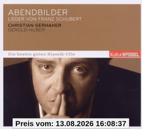 KulturSPIEGEL - Die besten guten Klassik-CDs: Abendbilder - Lieder von Franz Schubert