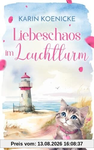 Liebeschaos im Leuchtturm (Liebe, Leuchtturm und vier Pfoten, Band 2)