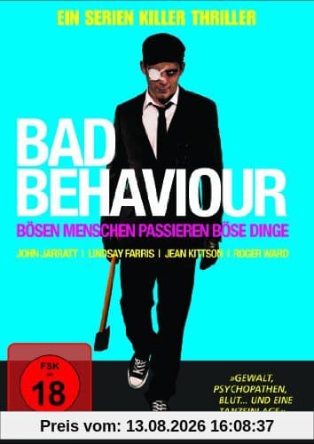 Bad Behaviour - Bösen Menschen passieren böse Dinge!