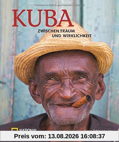 Kuba: Zwischen Traum und Wirklichkeit