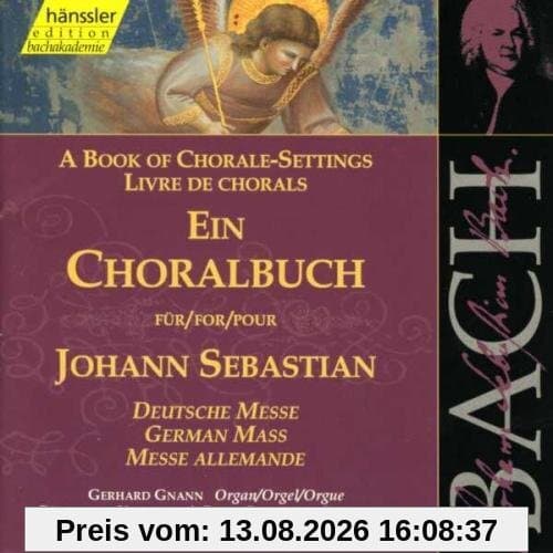 Edition Bachakademie Vol. 81 (Ein Choralbuch/Deutsche Messe)