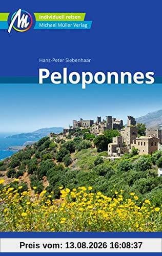 Peloponnes Reiseführer Michael Müller Verlag: Individuell reisen mit vielen praktischen Tipps. (MM-Reisen)