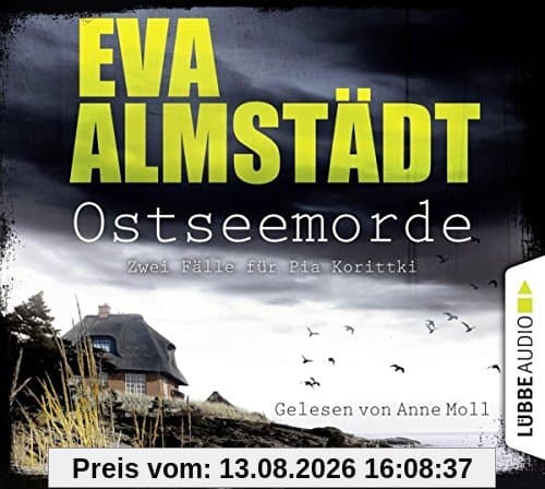 Ostseemorde: Zwei Fälle für Pia Korittki in einem. (Kommissarin Pia Korittki)