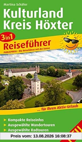 3in1-Reiseführer Kulturland Kreis Höxter: Für Ihren Aktiv-Urlaub, 3in1, kompakte Reiseinfos, ausgewählte Rad- und Wandertouren, aussagekräftige Höhenprofile und tourenspezifische Karten
