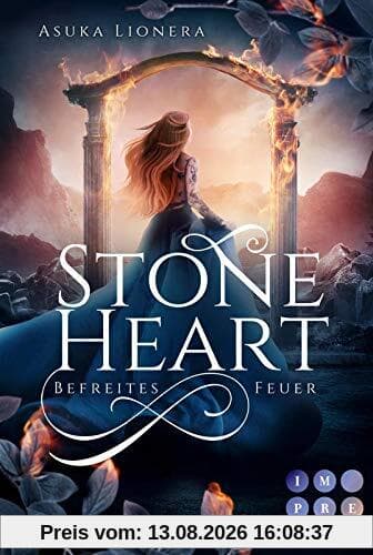 Stoneheart 2: Befreites Feuer: Magisch-gefühlvoller Fantasy-Liebesroman (2)