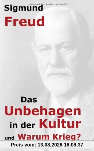 Das Unbehagen in der Kultur und Warum Krieg?