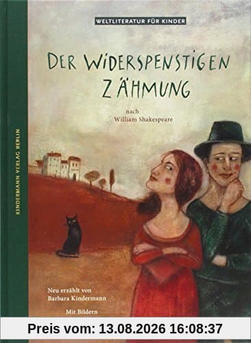 Der Widerspenstigen Zähmung: nach William Shakespeare