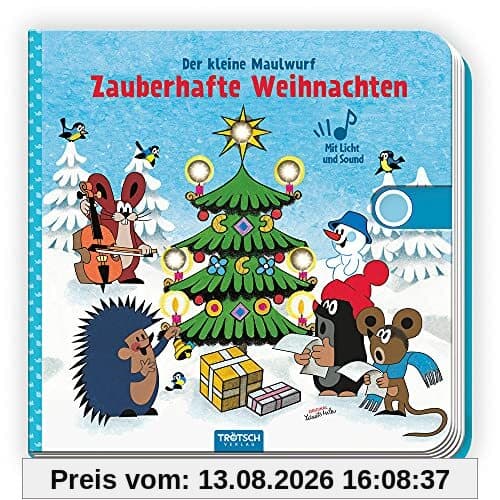 Trötsch Der kleine Maulwurf Soundbuch mit Licht Zauberhafte Weihnachten: Beschäftigungsbuch Soundbuch Liederbuch Geräuschebuch