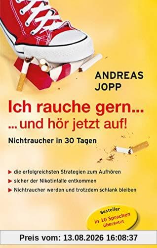 Ich rauche gern ... und hör jetzt auf!
