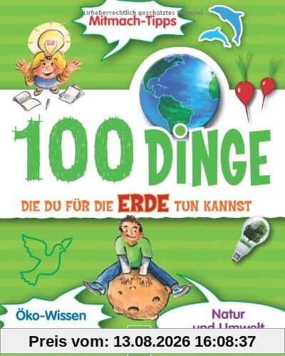100 Dinge die Du für die Erde tun kannst