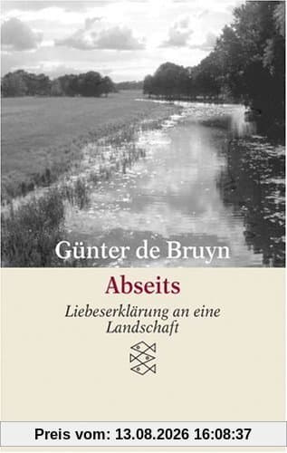 Abseits: Liebeserklärung an eine Landschaft