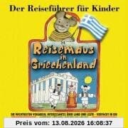 Die Reisemaus in Griechenland: Der beliebte Reiseführer für Kinder von Angela Lenz