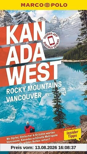 MARCO POLO Reiseführer Kanada West, Rocky Mountains, Vancouver: Reisen mit Insider-Tipps. Inklusive kostenloser Touren-App