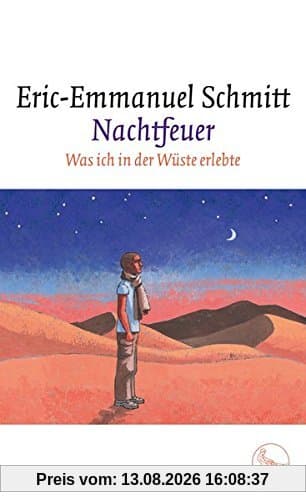 Nachtfeuer: Was ich in der Wüste erlebte
