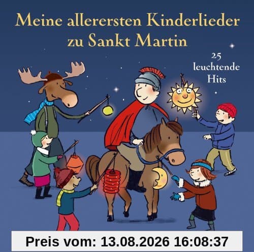 Meine allerersten Kinderlieder zu Sankt Martin: 25 leuchtende Hits