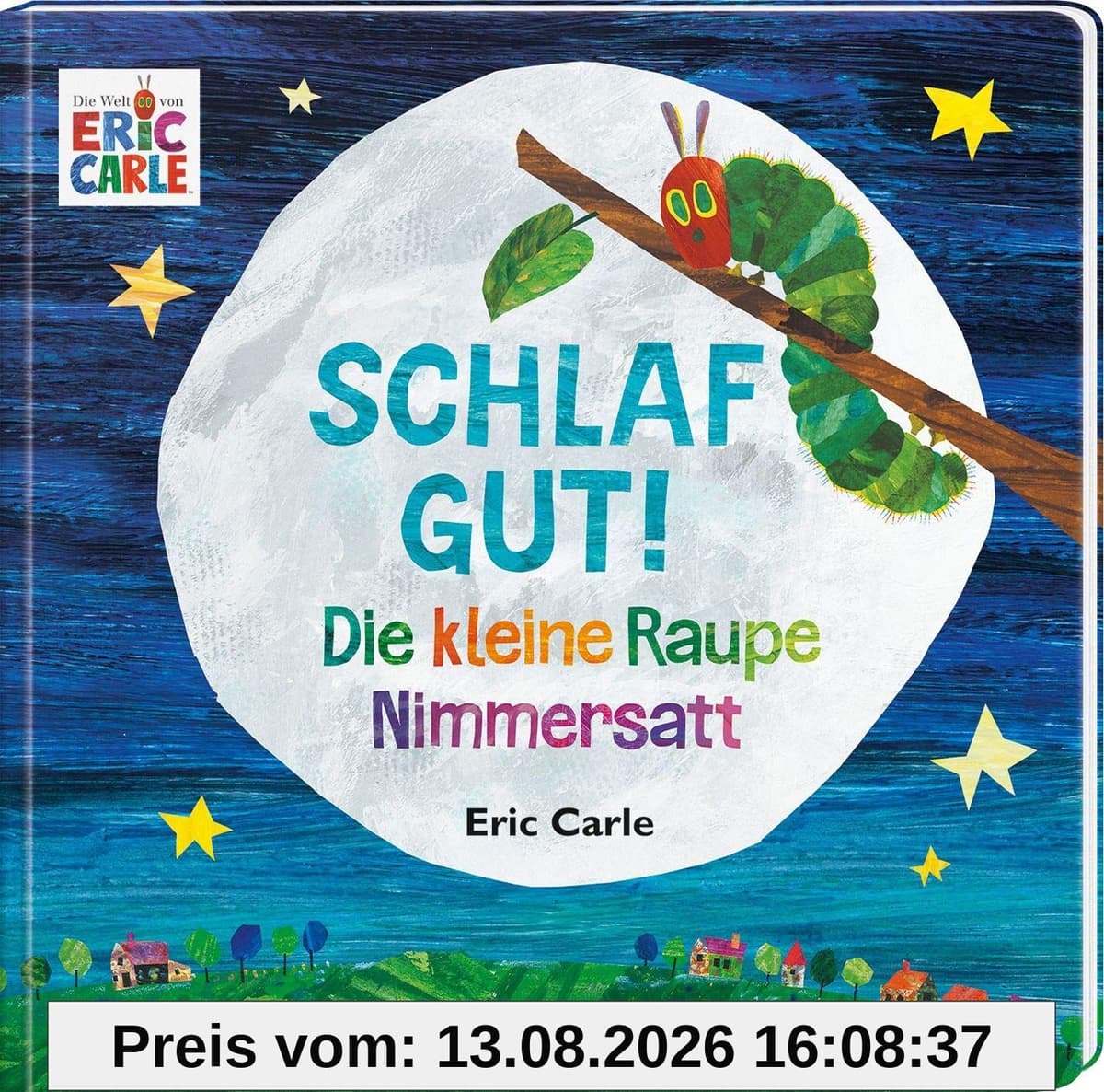 Die kleine Raupe Nimmersatt - Schlaf gut!