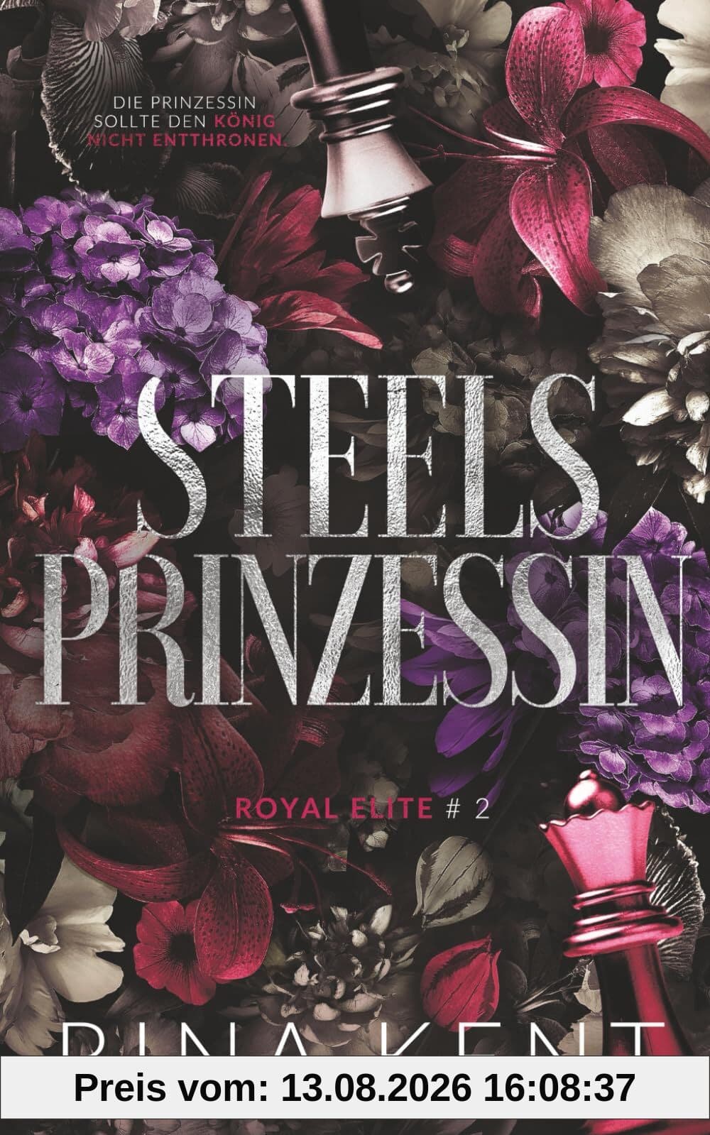 Steel Princess - Steels Prinzessin (Royal Elite, Band 2)