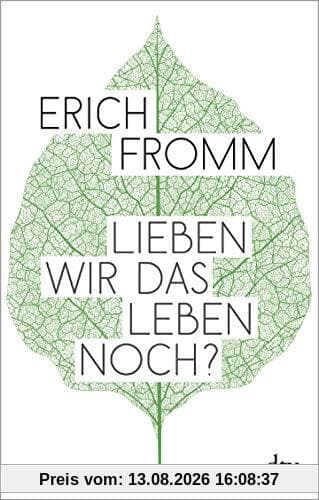 Lieben wir das Leben noch?