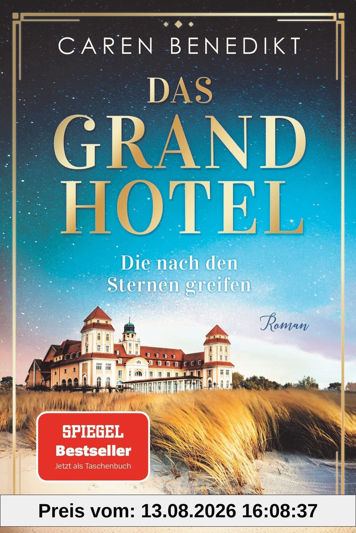 Das Grand Hotel - Die nach den Sternen greifen