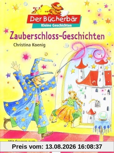 Zauberschloss-Geschichten. Der Bücherbär: Kleine Geschichten