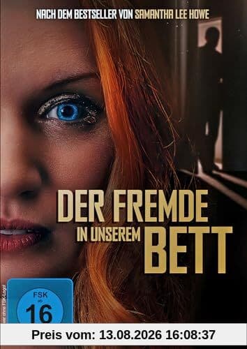 Der Fremde in unserem Bett