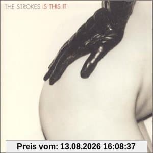 THE STROKES / IS THIS IT