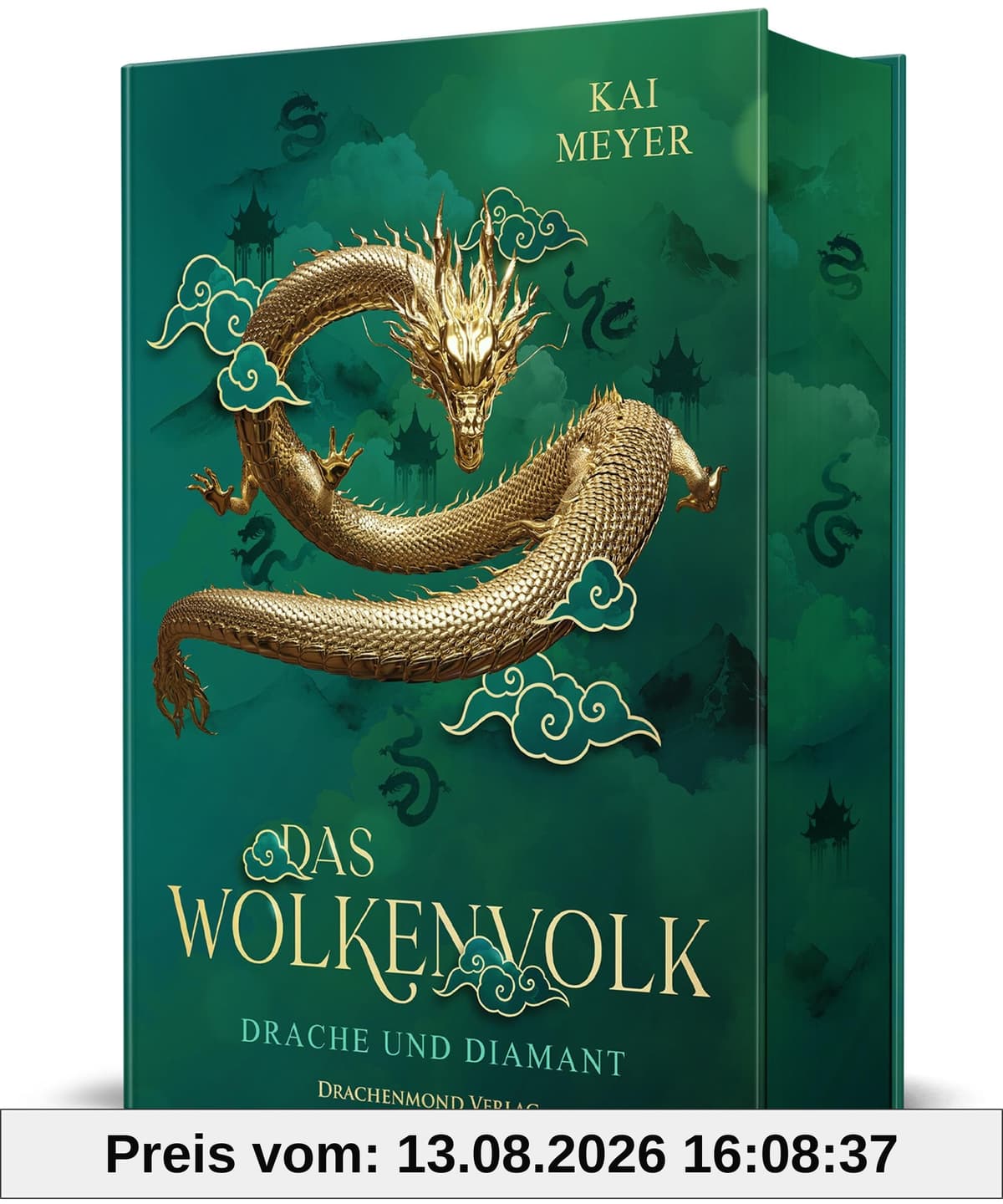 Das Wolkenvolk - Drache und Diamant: Epische Fantasy um die Suche nach den verschollenen Drachen im Alten China | Schmuckausgabe