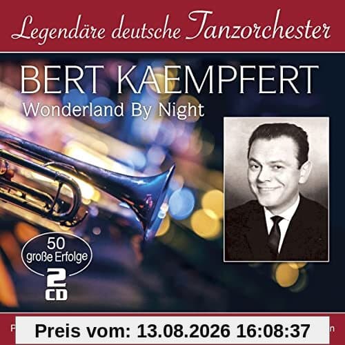 Wonderland by Night - 50 große Erfolge(Legendäre deutsche Tanzorchester)