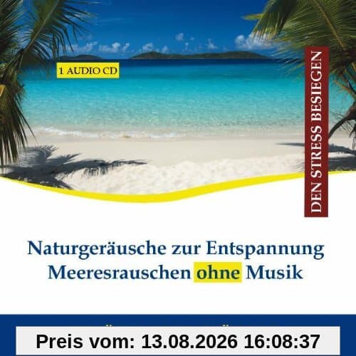 Naturgeräusche zur Entspannung - Meeresrauschen ohne Hintergrundmusik CD (Schlafhilfe + Einschlafhilfe Baby)